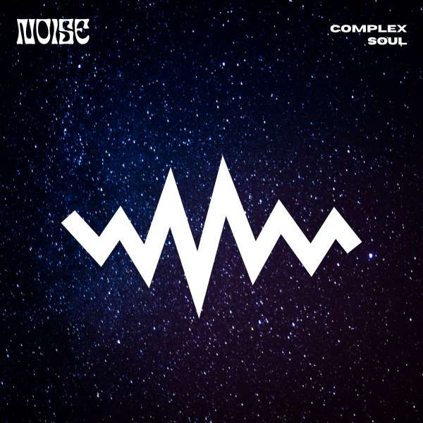 Complex Soul - Noise (Original Mix)